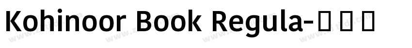 Kohinoor Book Regula字体转换